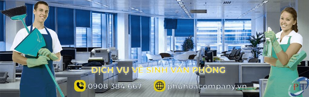 Dịch Vụ Vệ Sinh Văn Phòng, Dịch Vụ Vệ Sinh Công Nghiệp Phú Hòa